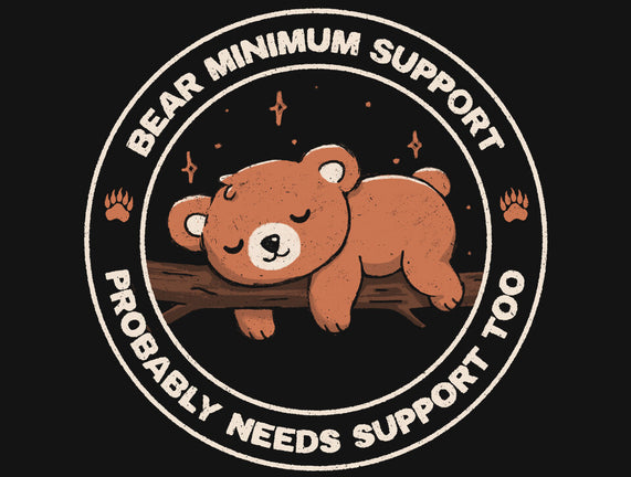 Bear Mininum Support