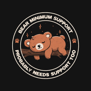 Bear Mininum Support