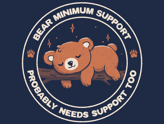 Bear Mininum Support