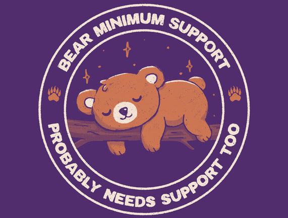 Bear Mininum Support