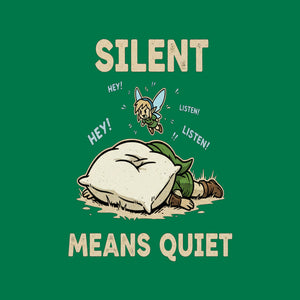 Silent Means Quiet