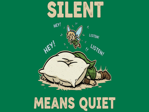 Silent Means Quiet