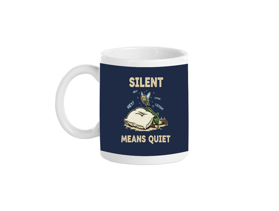 Silent Means Quiet