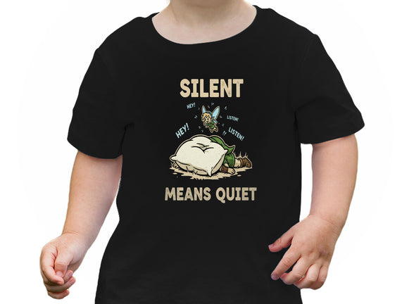 Silent Means Quiet