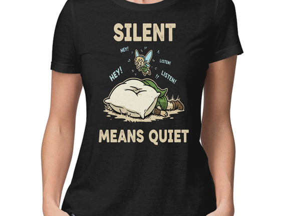 Silent Means Quiet
