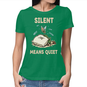 Silent Means Quiet