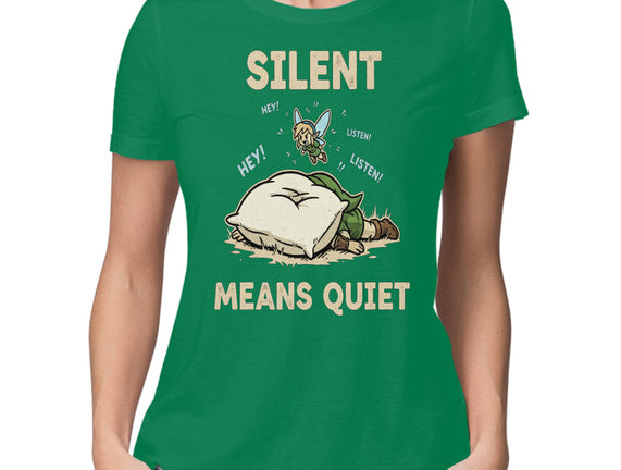 Silent Means Quiet