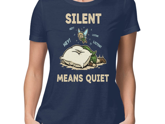 Silent Means Quiet