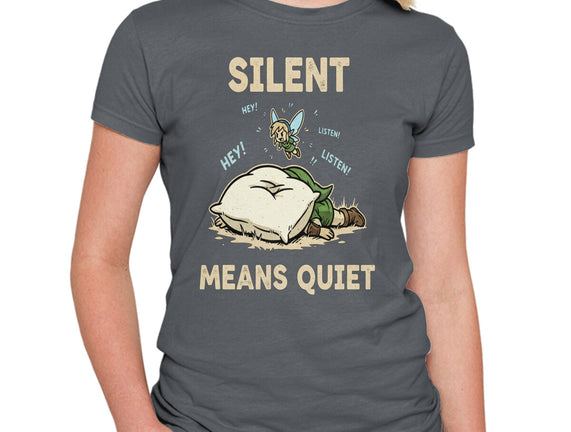 Silent Means Quiet