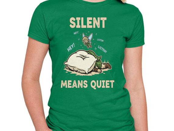 Silent Means Quiet