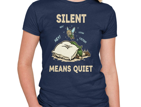 Silent Means Quiet