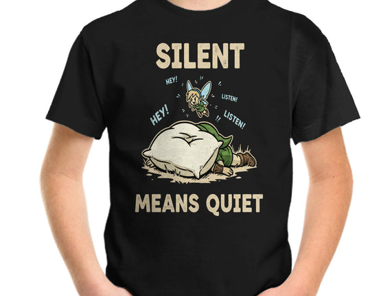 Silent Means Quiet
