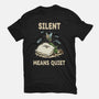 Silent Means Quiet-Unisex-Basic-Tee-LILIVIA