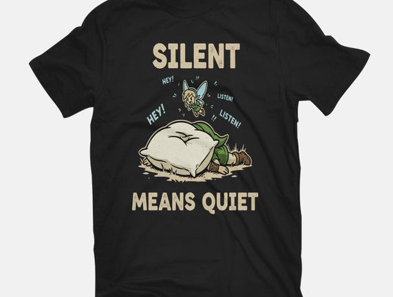 Silent Means Quiet