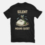 Silent Means Quiet-Mens-Basic-Tee-LILIVIA