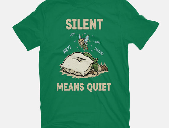 Silent Means Quiet