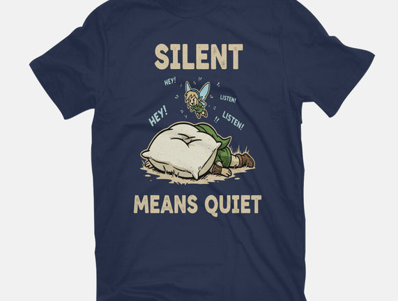 Silent Means Quiet