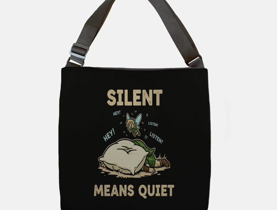 Silent Means Quiet
