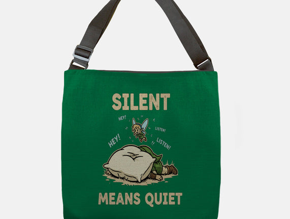Silent Means Quiet