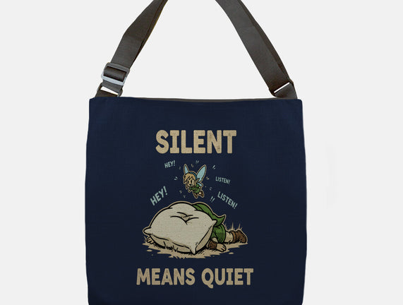 Silent Means Quiet