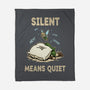Silent Means Quiet-None-Fleece-Blanket-LILIVIA