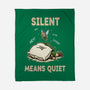Silent Means Quiet-None-Fleece-Blanket-LILIVIA