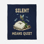 Silent Means Quiet-None-Fleece-Blanket-LILIVIA