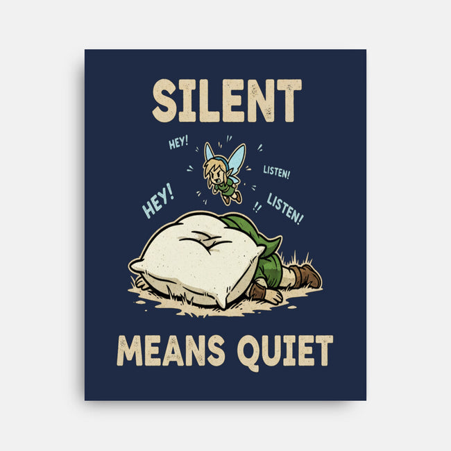Silent Means Quiet-None-Stretched-Canvas-LILIVIA