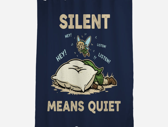Silent Means Quiet