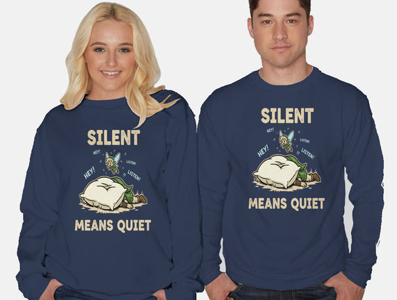 Silent Means Quiet