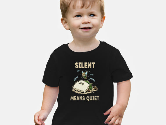 Silent Means Quiet
