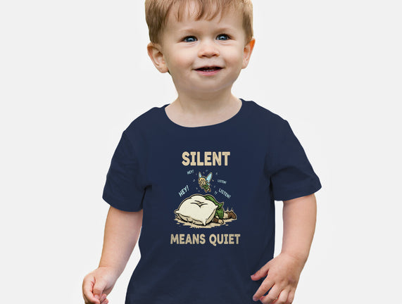 Silent Means Quiet