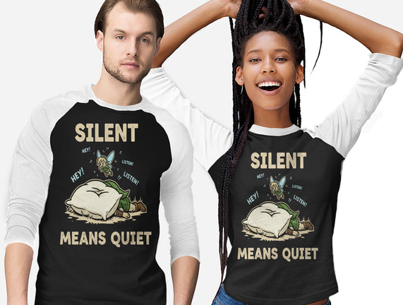Silent Means Quiet