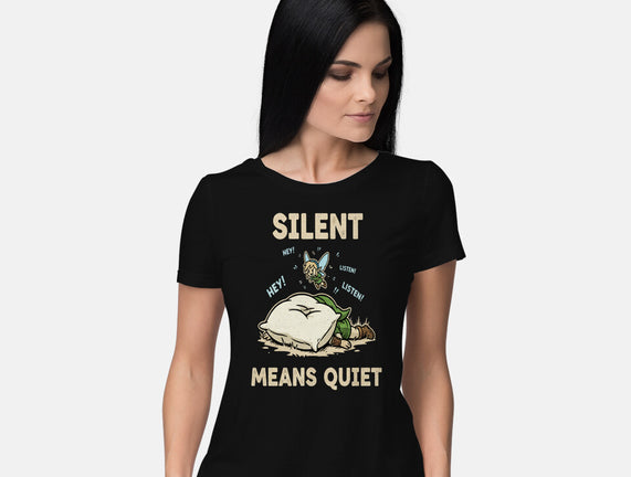 Silent Means Quiet
