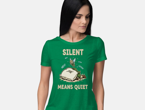 Silent Means Quiet