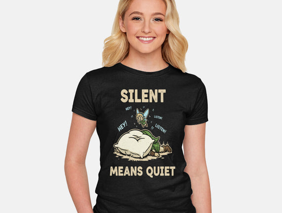 Silent Means Quiet