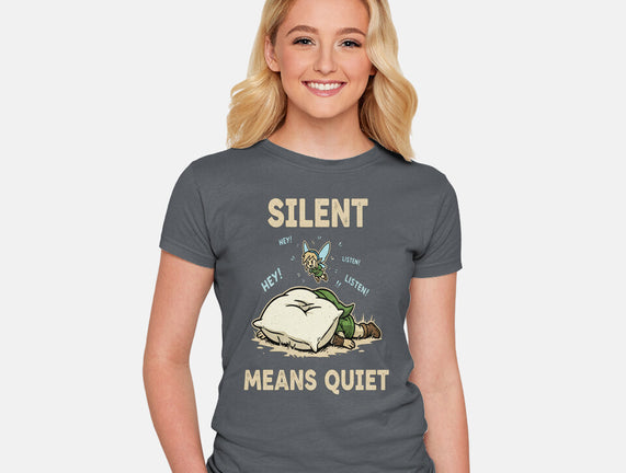 Silent Means Quiet