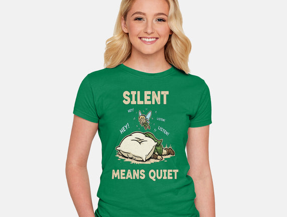 Silent Means Quiet