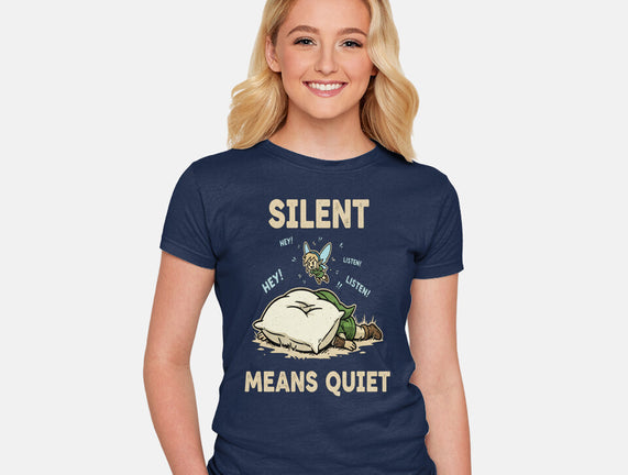 Silent Means Quiet
