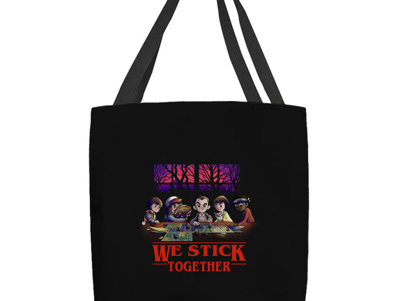 We Stick Together