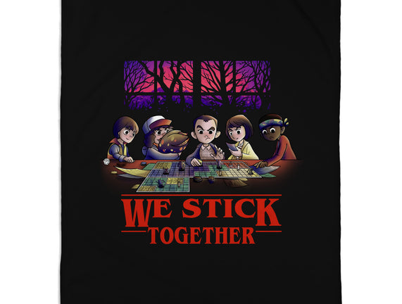 We Stick Together