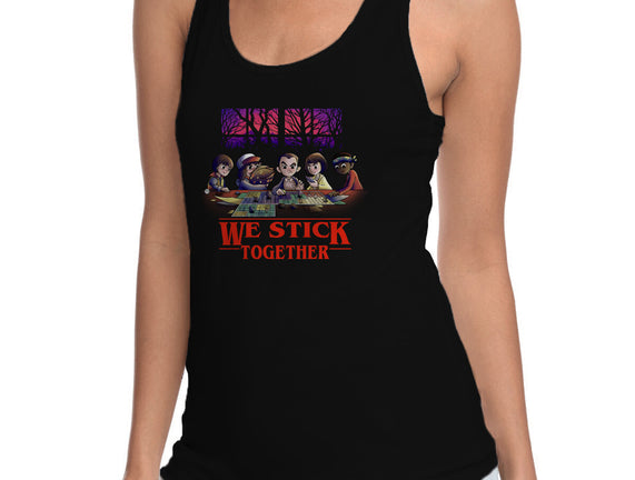 We Stick Together
