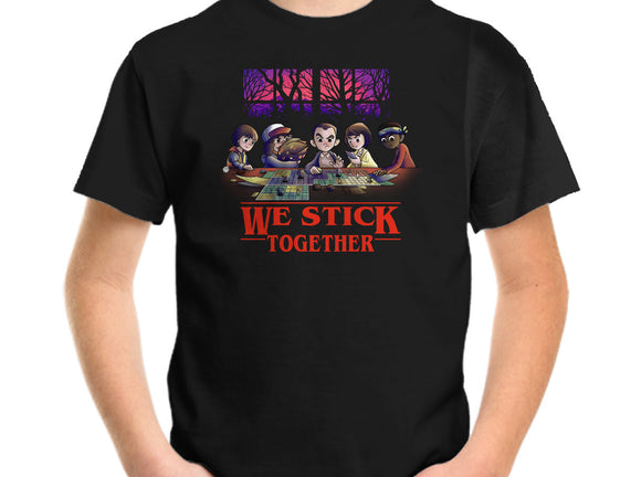 We Stick Together