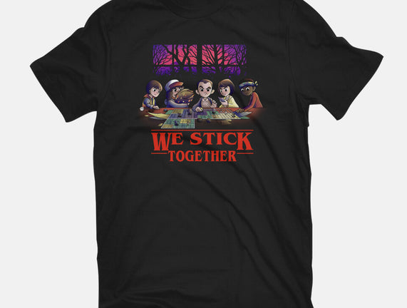 We Stick Together