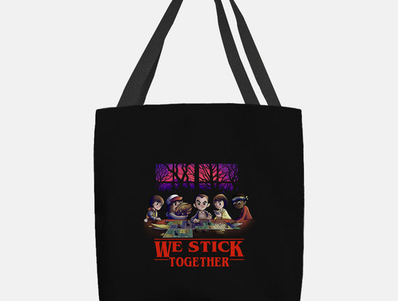 We Stick Together