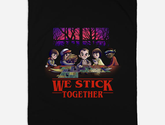 We Stick Together
