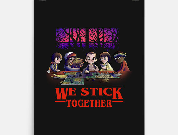 We Stick Together