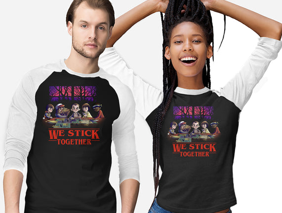 We Stick Together