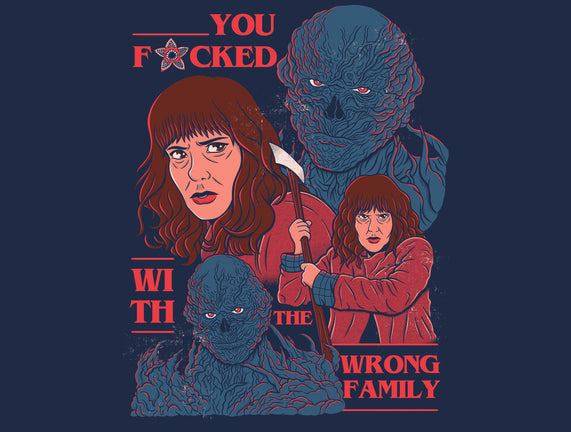 Messed With The Wrong Family