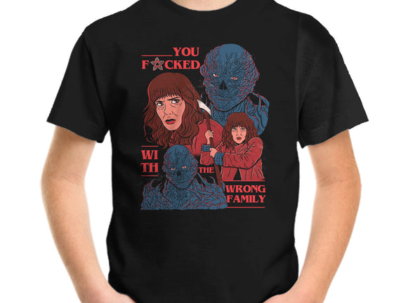 Messed With The Wrong Family